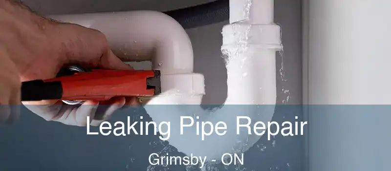  Leaking Pipe Repair Grimsby - ON