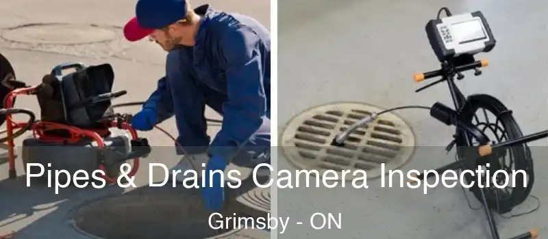  Pipes & Drains Camera Inspection Grimsby - ON
