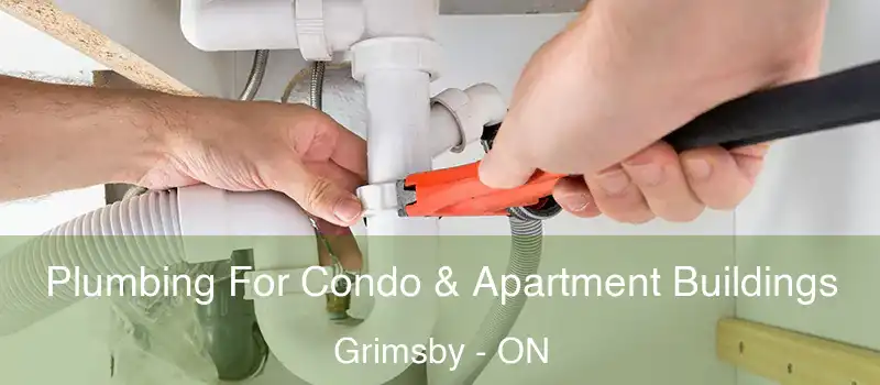  Plumbing For Condo & Apartment Buildings Grimsby - ON
