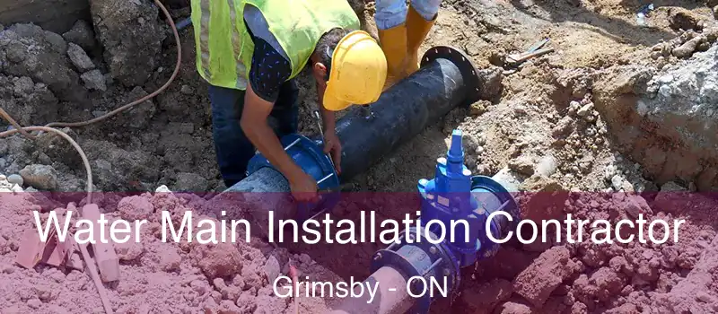  Water Main Installation Contractor Grimsby - ON