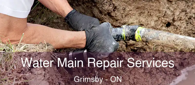  Water Main Repair Services Grimsby - ON